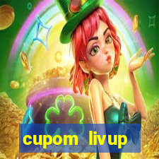 cupom livup primeira compra